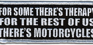 For Some There's Therapy for the Rest of Us There's Motorcycles Patch