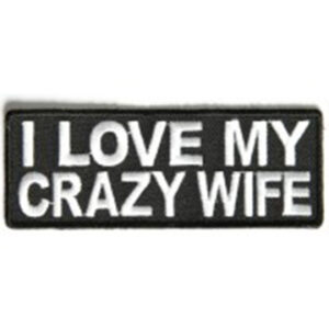 I Love My Crazy Wife Patch Embroidered funny tab patch heat seal backing