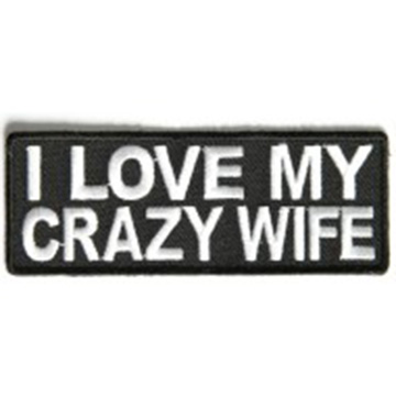 I Love My Crazy Wife Patch Embroidered funny tab patch heat seal backing