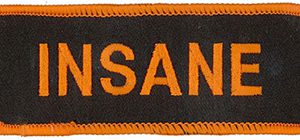 Insane Patch Embroidered funny tab patch heat seal backing